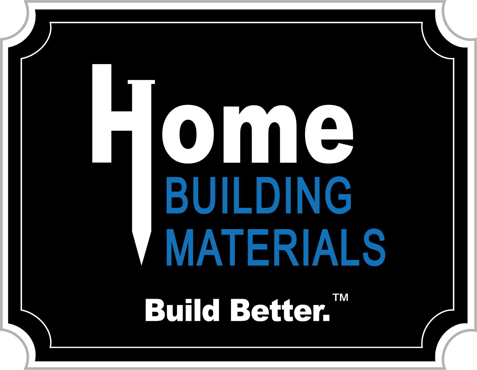 HOME BUILDING MATERIALS, INC.